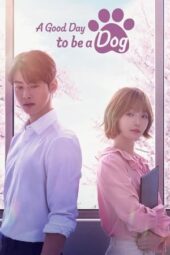 Nonton Film A Good Day to be a Dog (2023) Terbaru