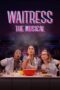 Nonton Film Waitress: The Musical (2023) Terbaru