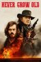 Nonton Film Never Grow Old (2019) Terbaru Nonton Film Never Grow Old (2019) Terbaru