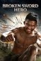 Nonton Film Broken Sword Hero (2017) Terbaru Nonton Film Broken Sword Hero (2017) Terbaru