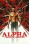 Nonton Film Alpha: Men Love Vengeance (2026) Terbaru