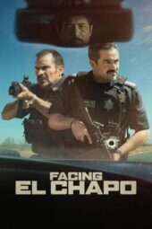 Nonton Film Facing El Chapo (2026) Terbaru