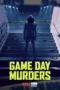 Nonton Film Game Day Murders (2026) Terbaru