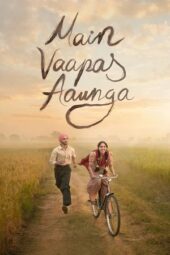 Nonton Film Main Vaapas Aaunga (2026) Terbaru
