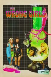 Nonton Film The Wrong Girls (2026) Terbaru