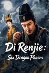 Nonton Film Di Renjie: Six Dragon Phases (2026) Terbaru